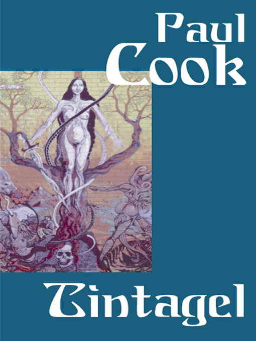 Title details for Tintagel by Paul Cook - Available